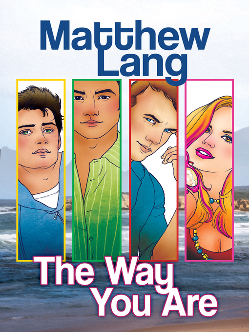 Title details for The Way You Are by Matthew Lang - Available